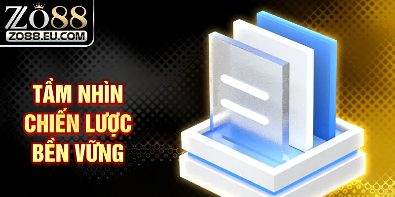 Tầm nhìn chiến lược bền vững