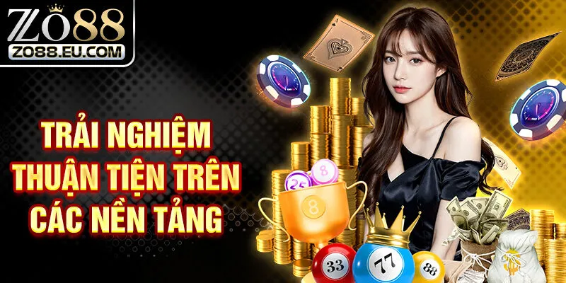 Trải nghiệm cá cược trên mọi nền tảng